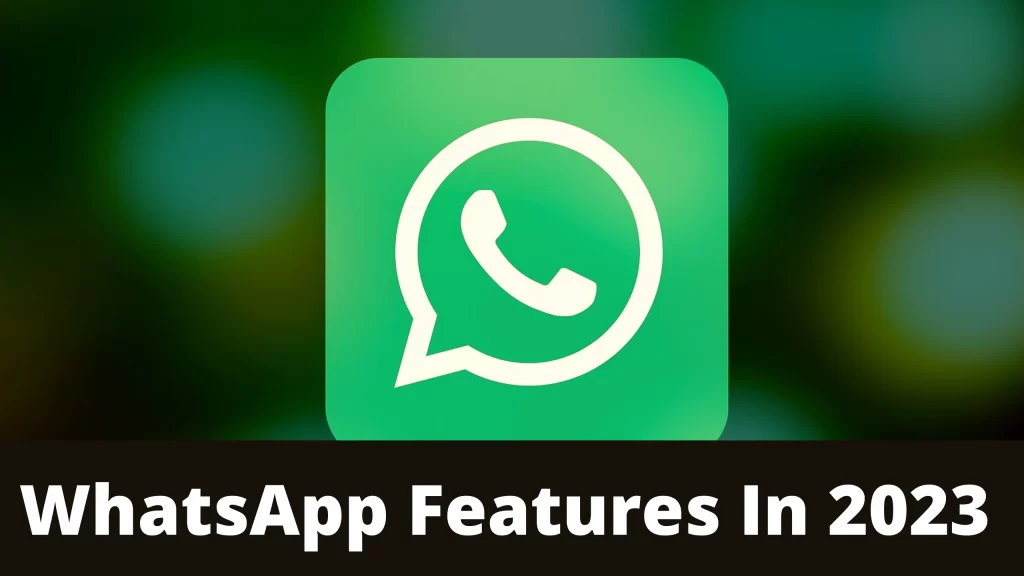 Upcoming WhatsApp Features in 2023